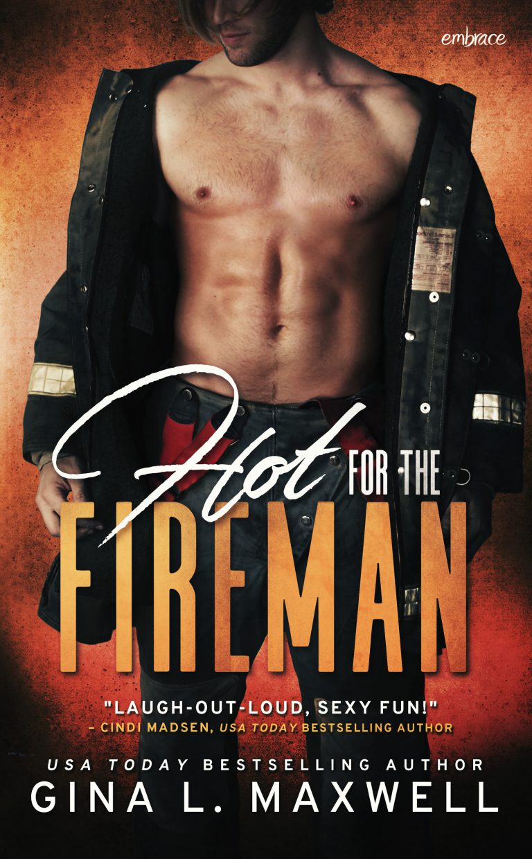 Hot for the Fireman by Gina L Maxwell