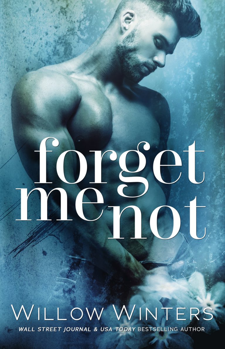 Forget Me Not by Willow Winters